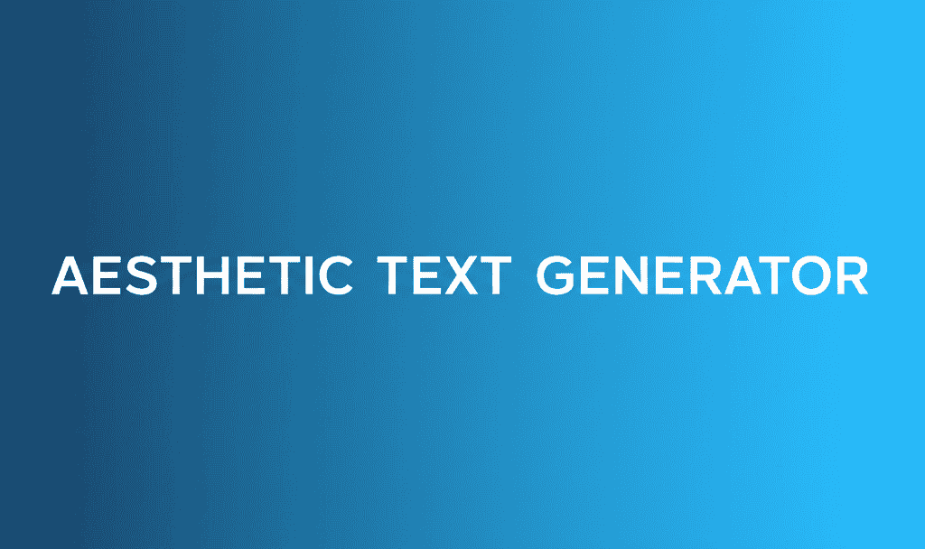 Aesthetic Text Generator