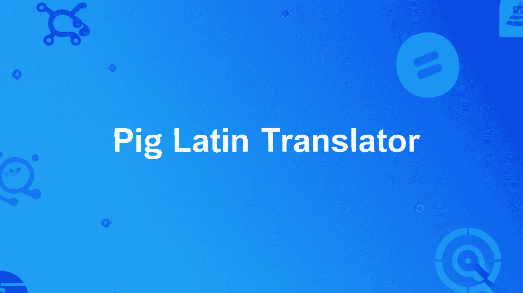 Pig Latin Translator