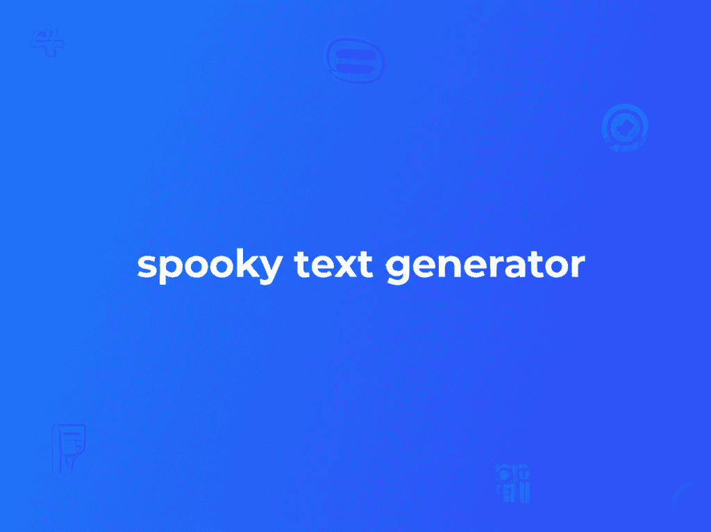 Spooky Text Generator